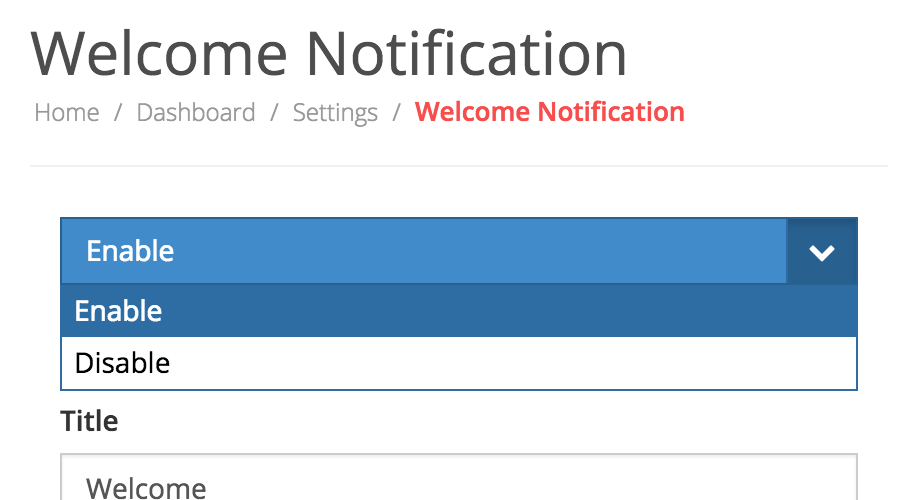 Welcome notification configuration